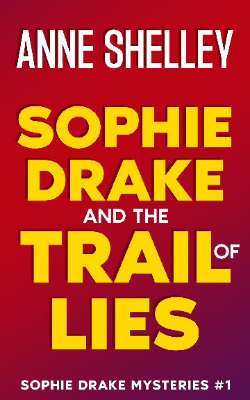 Sophie Drake and the Trail  of Lies